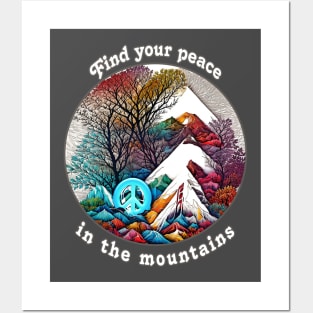 Find Your Peace In The Mountains Posters and Art